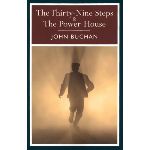 Arcturus The Thirty Nine Steps & The Power House Buchan John