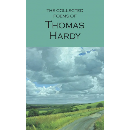 Wordsworth The Collected Poems of Thomas Hardy Гарди Томас
