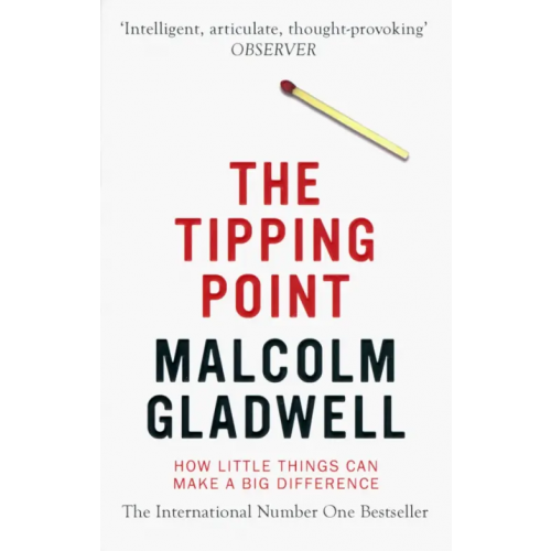 Abacus The Tipping Point. How Little Things Can Make a Big Difference Гладуэлл Малкольм