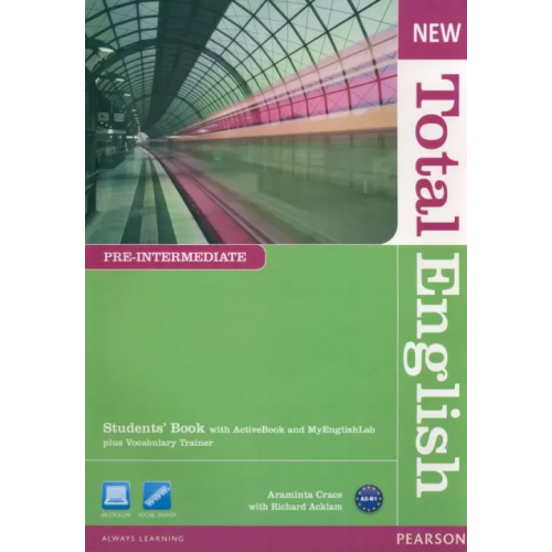 Pearson New Total English. Pre-Intermediate. Students' Book with Active Book and MyEnglishLab Acklam Richard, Crace Araminta