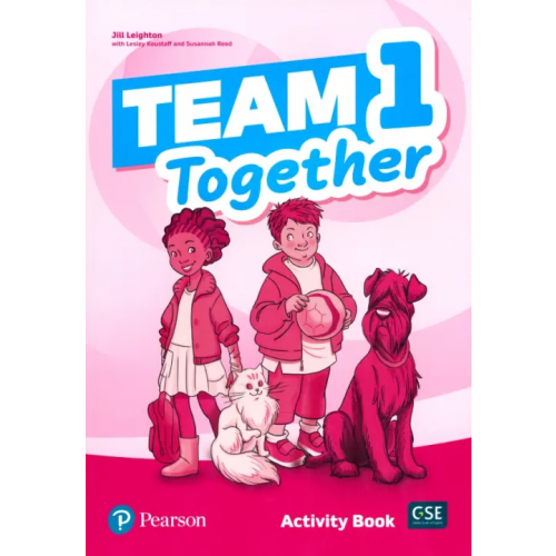 Pearson Team Together 1. Activity Book Leighton Jill