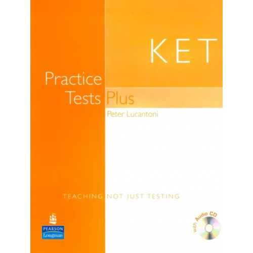 Pearson KET Practice Tests Plus. Students’ Book + CD Lucantoni Peter