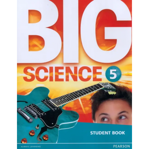 Pearson Big Science 5. Student's Book