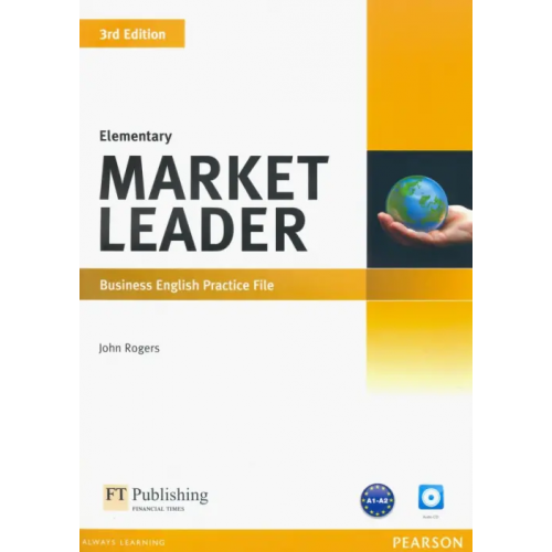 Pearson Market Leader. Elementary. Practice File (+ Audio CD) Rogers John