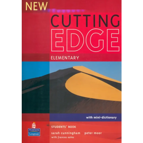 Pearson New Cutting Edge. Elementary. Students' Book with Mini-Dictionary Cunningham Sarah, Moor Peter, Eales Frances