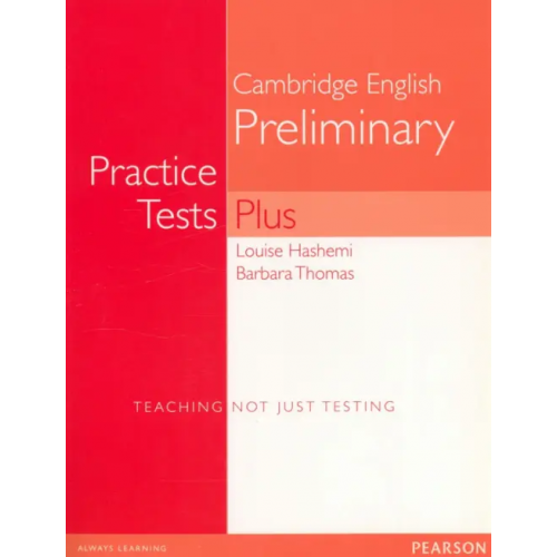 Pearson PET Practice Tests Plus. Students' Book Thomas Barbara, Hashemi Louise