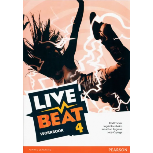 Pearson Live Beat. Level 4. Workbook Fricker Rod, Bygrave Jonathan, Freebairn Ingrid