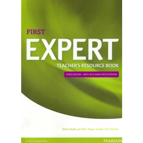 Pearson Expert. First. Teacher's Book Bell Jan, Gower Roger, Hyde Drew