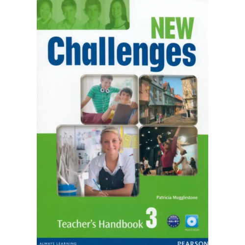 Pearson New Challenges. Level 3. Teacher's Handbook + Multi-ROM Mugglestone Patricia
