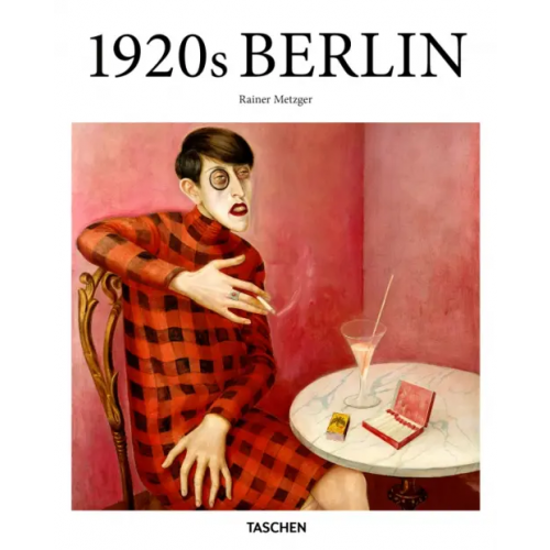 Taschen 1920s Berlin Metzger Rainer
