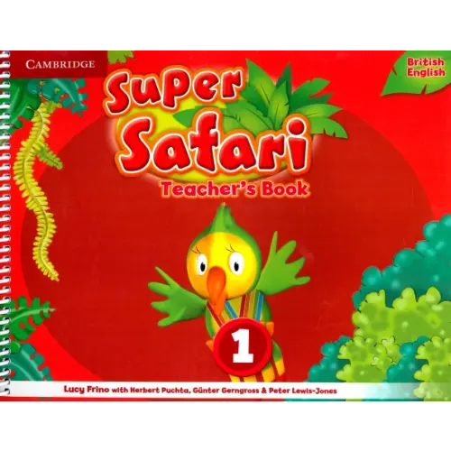 Cambridge Super Safari. Level 1. Teacher's Book Gerngross Gunter, Puchta Herbert, Frino Lucy