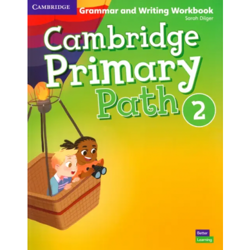 Cambridge Primary Path. Level 2. Grammar and Writing Workbook DiLger Sarah