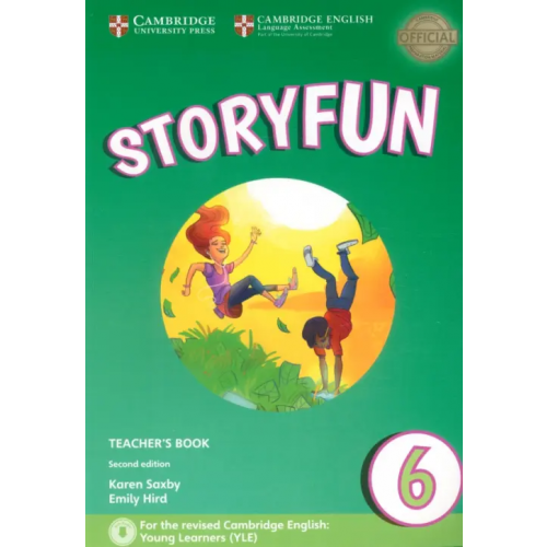 Cambridge Storyfun. Level 6. Teacher's Book with Audio Saxby Karen, Hird Emily