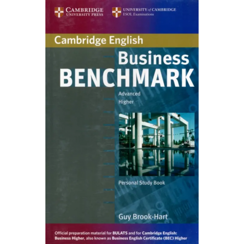 Cambridge Business Benchmark. Advanced. Personal Study Book for BEC and BULATS Brook-Hart Guy