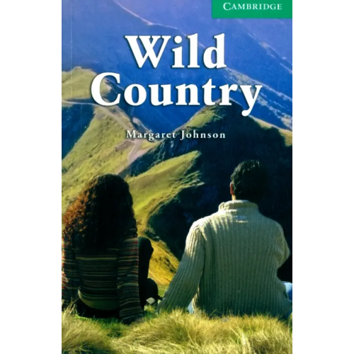 Cambridge Wild Country. Level 3 Johnson Margaret