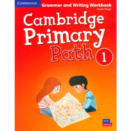 Cambridge Primary Path. Level 1. Grammar and Writing Workbook DiLger Sarah