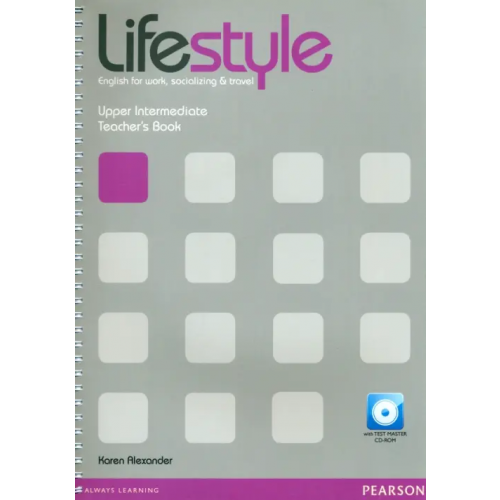 Pearson Lifestyle. Upper Intermediate. Teacher's Book + CD Alexander Karen