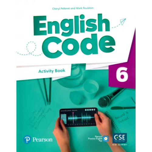 Pearson English Code British 6. Activity Book + Audio QR Code Pelteret Cheryl, Roulston Mark