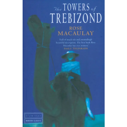 Harpercollins The Towers of Trebizond Macaulay Rose