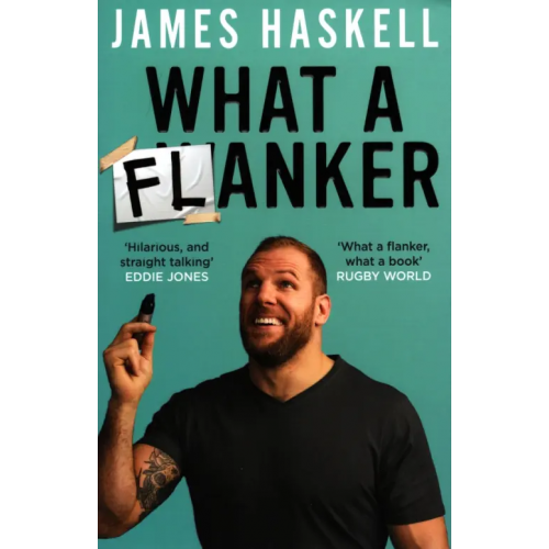 Harpercollins What a Flanker Haskell James