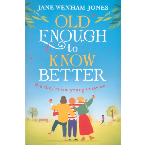 One More Chapter Old Enough to Know Better Wenham-Jones Jane