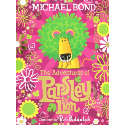 Harpercollins The Adventures of Parsley the Lion Бонд Майкл