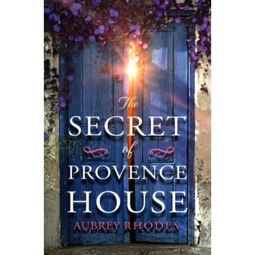 One More Chapter The Secret of Provence House Rhodes Aubrey