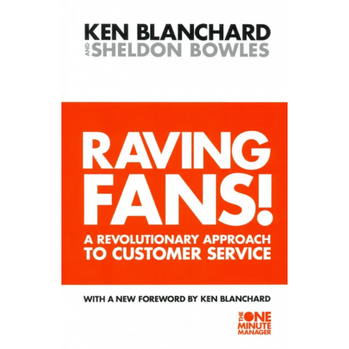Thorsons Raving Fans! Blanchard Kenneth, Bowles Sheldon