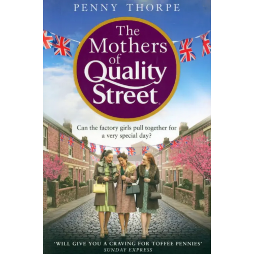 Harpercollins The Mothers of Quality Street Thorpe Penny