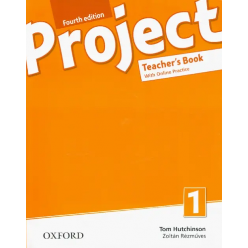 Oxford Project. Level 1. Teacher's Book and Online Practice Pack Hutchinson Tom, Rezmuves Zoltan