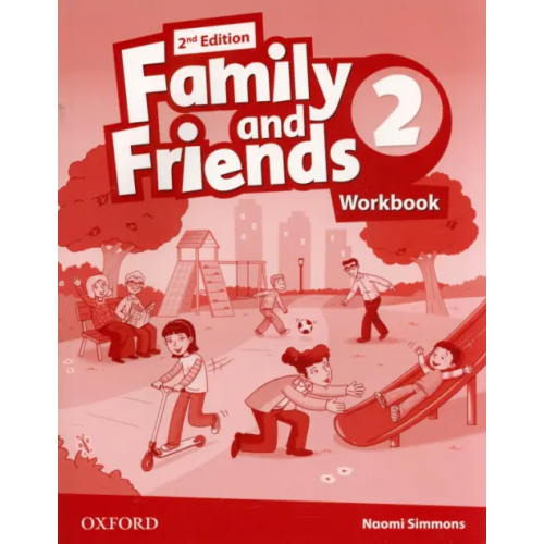 Oxford Family and Friends. Level 2. Workbook Simmons Naomi