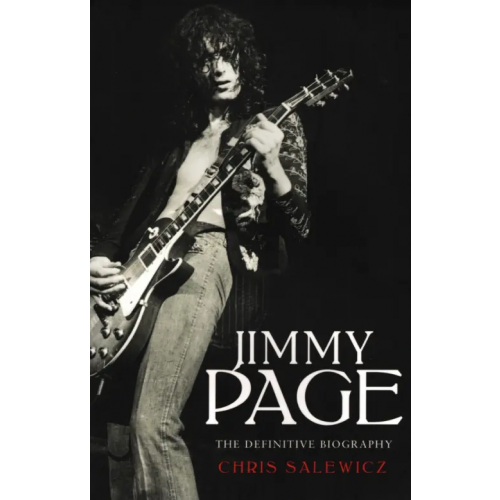 Harpercollins Jimmy Page. The Definitive Biography Salewicz Chris
