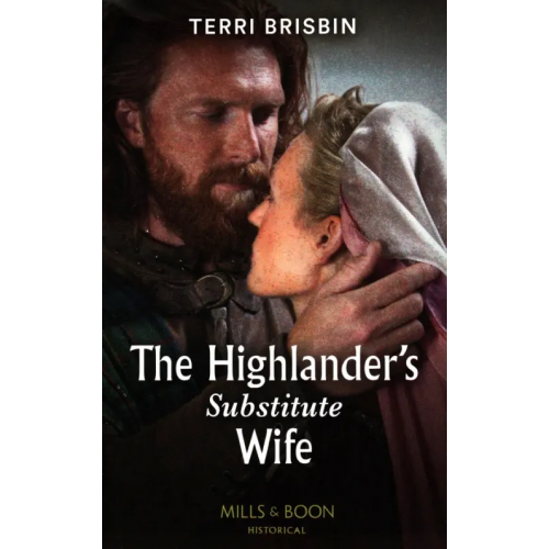 Mills & Boon The Highlander's Substitute Wife Brisbin Terri