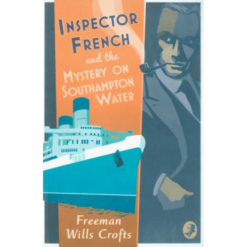Harpercollins Inspector French and the Mystery on Southampton Water Wills Crofts Freeman