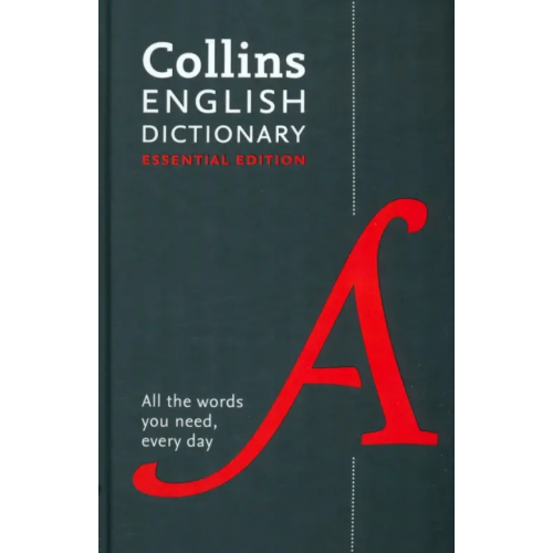 Collins English Dictionary. Essential edition
