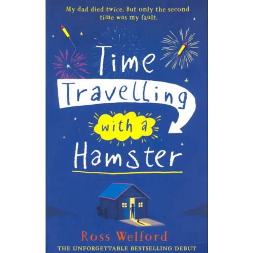 Harpercollins Time Travelling with a Hamster Welford Ross
