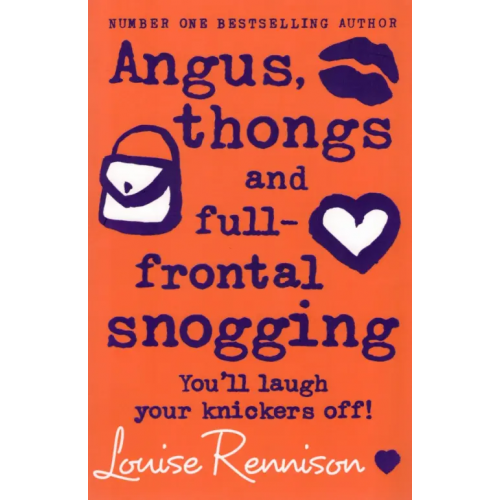 Harpercollins Angus, thongs and full-frontal snogging Rennison Loise