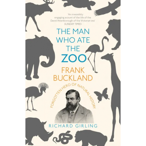 Vintage books The Man Who Ate the Zoo. Frank Buckland, forgotten hero of natural history Girling Richard