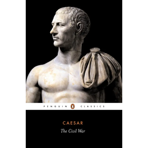 Penguin The Civil War Caesar Gaius Iulius