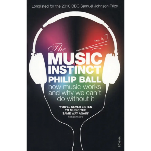 Vintage books The Music Instinct. How Music Works and Why We Can't Do Without It Болл Филип