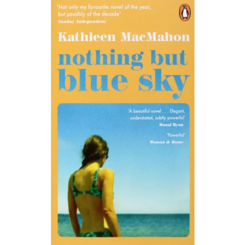 Penguin Nothing But Blue Sky MacMahon Kathleen