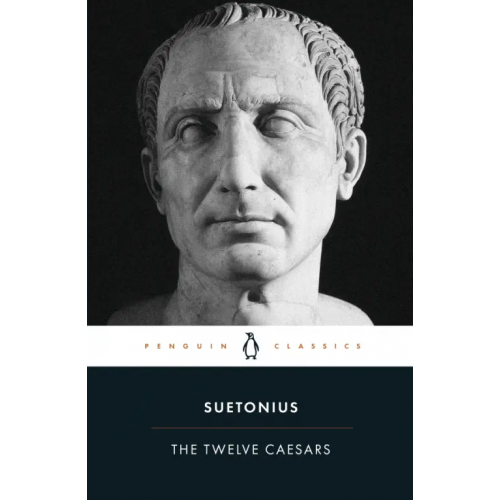 Penguin The Twelve Caesars Tranquillus Gaius Suetonius