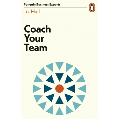 Penguin Business Coach Your Team Hall Liz