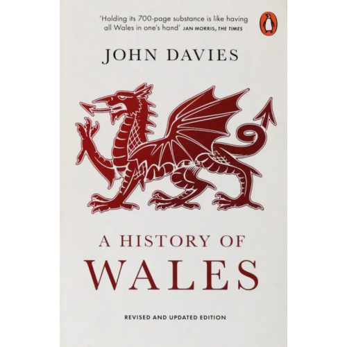 Penguin A History of Wales Davies John