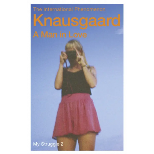 Vintage books A Man In Love Knausgaard Karl Ove