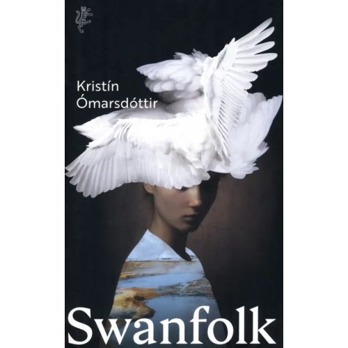 Harvill Secker Swanfolk Omarsdottir Kristin