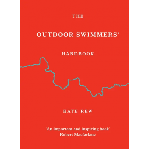 Rider The Outdoor Swimmers' Handbook Rew Kate