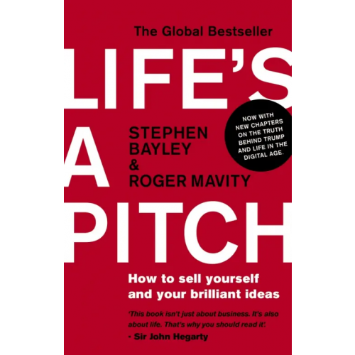Corgi book Life's a Pitch. How to sell yourself and your brilliant ideas Bayley Stephen, Mavity Roger