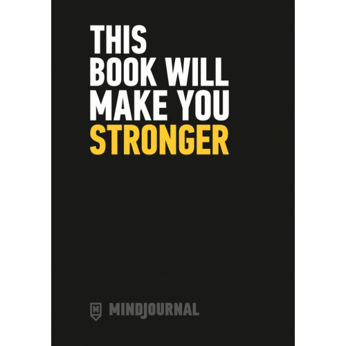 Ebury Press MindJournal. This Book Will Make You Stronger – The Guide to Journalling for Men Aplin Ollie