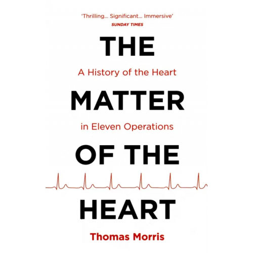 Vintage books The Matter of the Heart. A History of the Heart in Eleven Operations Моррис Томас